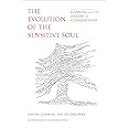 The Evolution of the Sensitive Soul: Learning and the Origins of Consciousness (Mit Press)