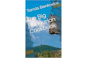 The Big Hungarian Cookbook