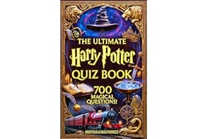 The Ultimate Harry Potter Quiz Book: 700 Magical Questions for Witches, Wizards & Muggles — One for Every Quidditch Foul
