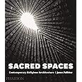 Sacred Spaces: Contemporary Religious Architecture