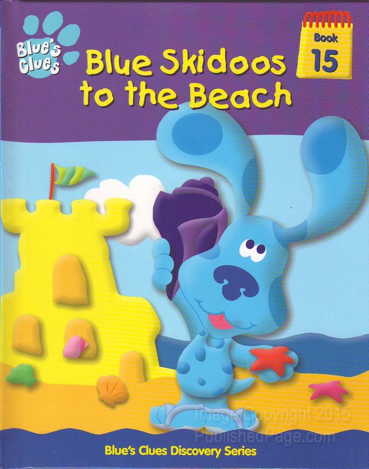 Blue skidoos to the beach (Blue's clues discovery series)