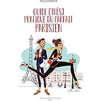 Guide (très) pratique du parfait Parisien (French Edition) book cover