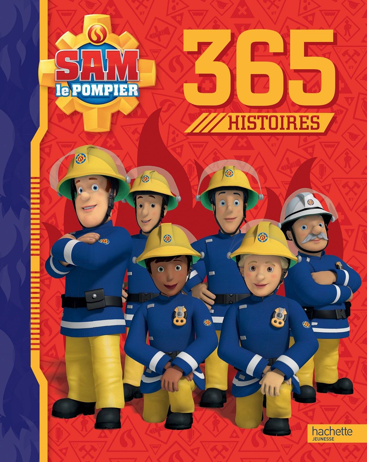 Amazon Sam le pompier 365 histoires Julien Hervieux Joséphine Lacasse Le¯la Mousstamire Livres