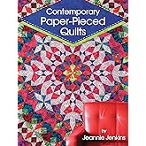 Contemporary Paper-Pieced Quilts (Landauer) 8 Sensational Projects Introduce Foundation Piecing and Range from Beginner-Friendly to Advanced; Includes a Lovely Wall Hanging and an Intricate Bed Quilt