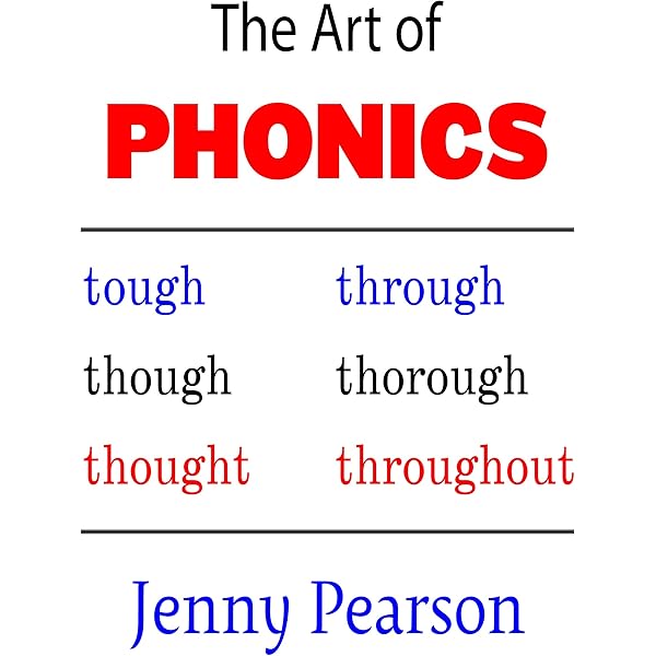 The Art Of Phonics Kindle Edition By Pearson Jenny Children Kindle Ebooks Amazon Com