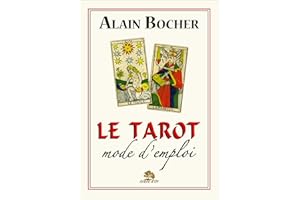 Le Tarot, mode d'emploi (French Edition)