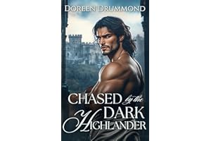 Chased by the Dark Highlander: A Scottish Medieval Historical Romance Novel (Daughters of the Glen Book 2)