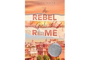 The Rebel Girls of Rome: A Sydney Taylor Honor Book for Young Adults – A Dual-Timeline Historical Mystery of Holocaust Surviv