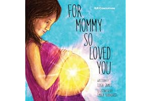 For Mommy So Loved You: IUI Conception