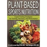 Plant-Based Sports Nutrition: Expert fueling strategies for training, recovery, and performance