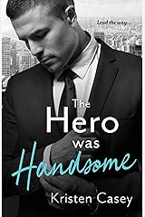 The Hero Was Handsome (Triple Threat Book 3) Kindle Edition