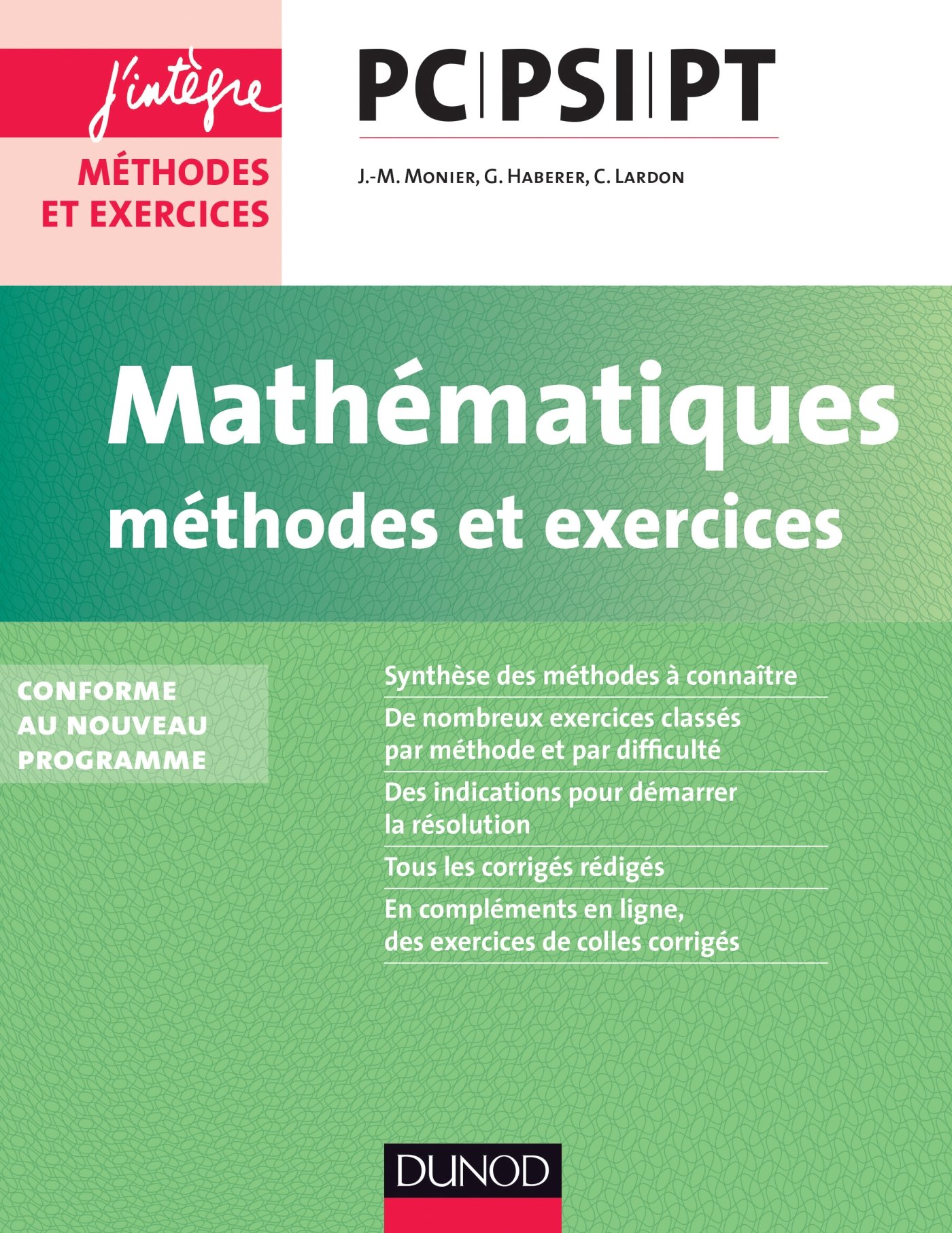 Amazon Fr Mathematiques Methodes Et Exercices Pc Psi Pt Nouveau Programme 2014 Nouveau Programme 2014 Monier Jean Marie Haberer Guillaume Lardon Cecile Livres