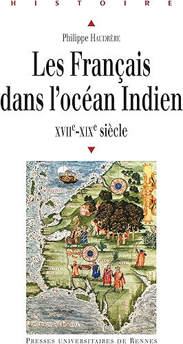 Download Les Français dans l'océan Indien, XVIIe-XIXe siècle (Histoire) PDF