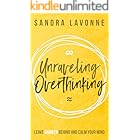 Unraveling Overthinking: Leave Anxiety Behind and Calm Your Mind