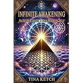 Infinite Awakening: Aligning with Your Higher Self