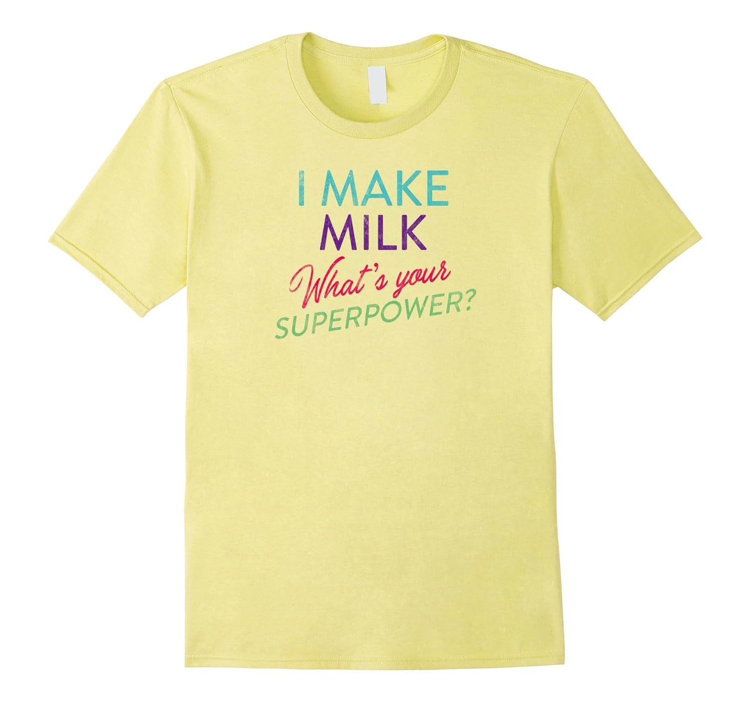 Funny Breastfeeding Shirt Women's I Make Milk Superpower-ANZ