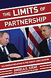 The Limits of Partnership: U.S.-Russian Relations in the Twenty-First Century - Updated Edition
