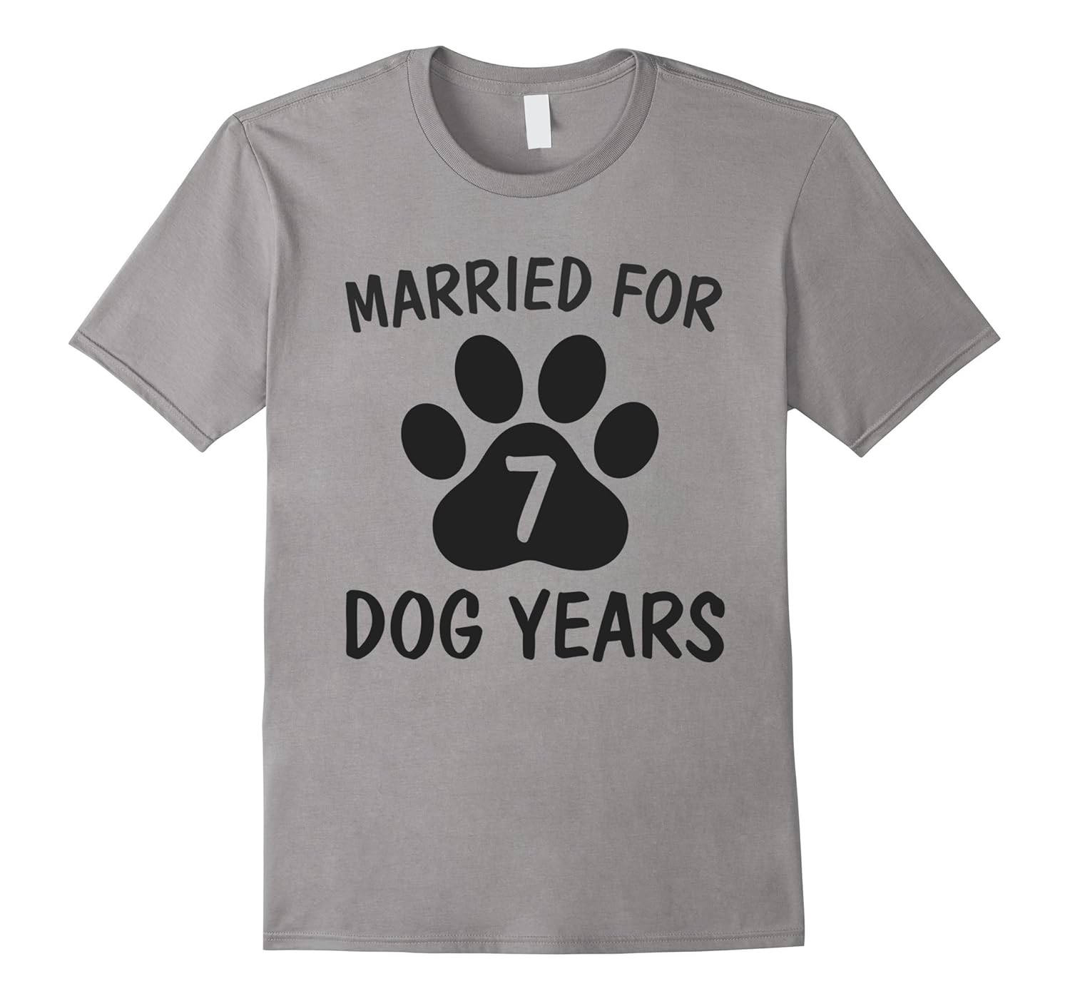 Married 7 Dog Years One 1st Year Wedding Anniversary T-Shirt-ANZ