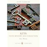 Keys: Their history and collection (Shire Library)