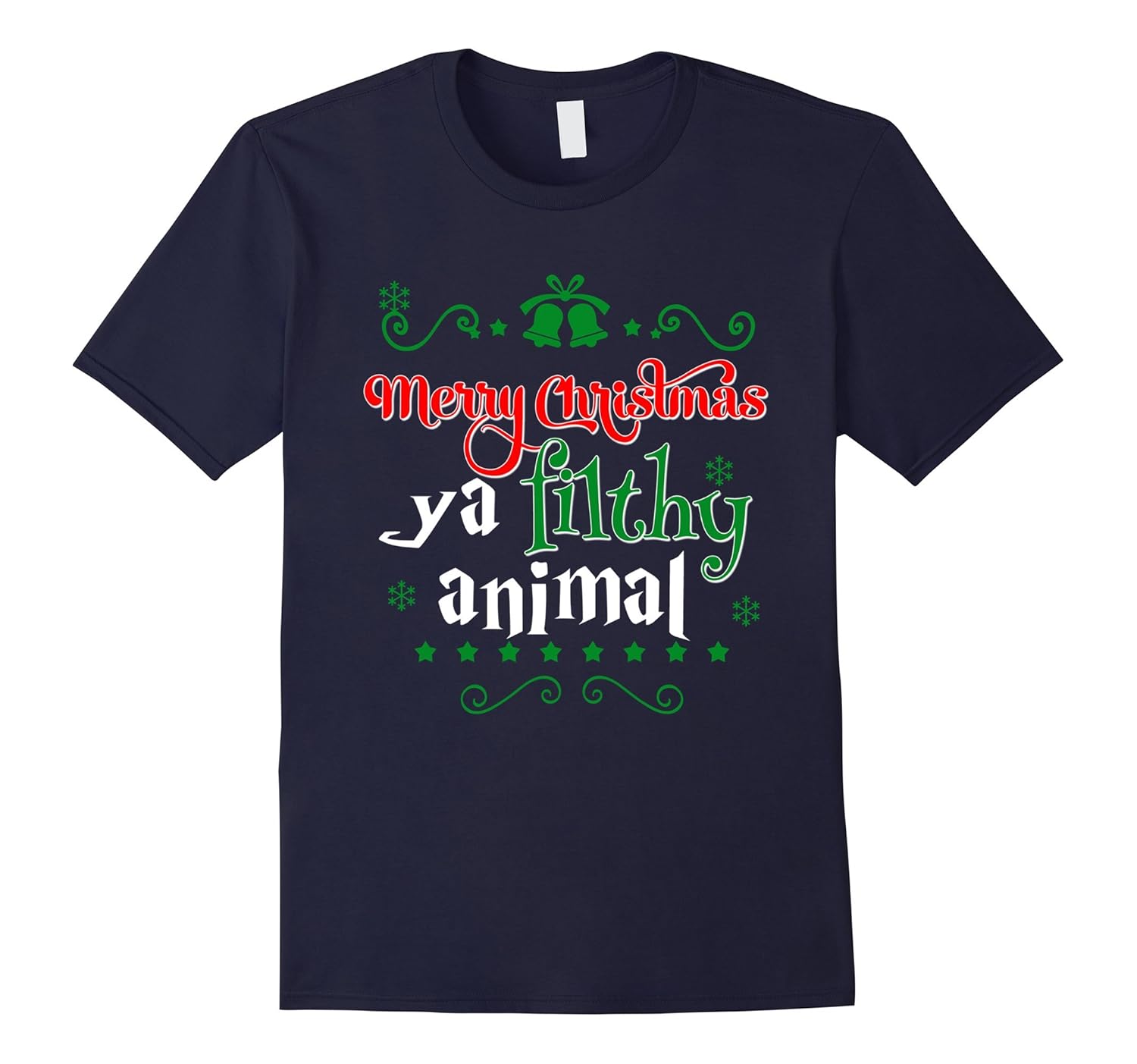 Christmas T-Shirt Merry Christmas Ya Filthy Animal Xmas Gift-Rose