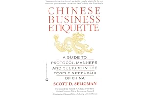 Chinese Business Etiquette: A Guide to Protocol, Manners, and Culture in thePeople's Republic of China