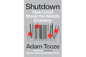 Shutdown: How Covid Shook the World's Economy