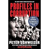 Profiles in Corruption: Abuse of Power by America's Progressive Elite