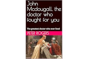 John Mcdougall, the doctor who fought for you: The greatest doctor who ever lived