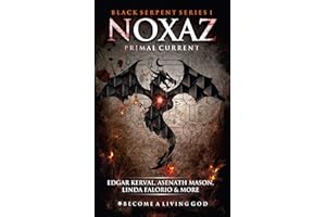 NOXAZ: Primal Current (The Black Serpent Series Book 1)
