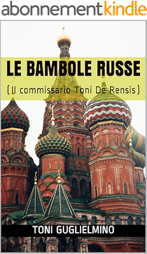 Download LE BAMBOLE RUSSE: (commissario De Rensis 5) (Italian Edition) PDF