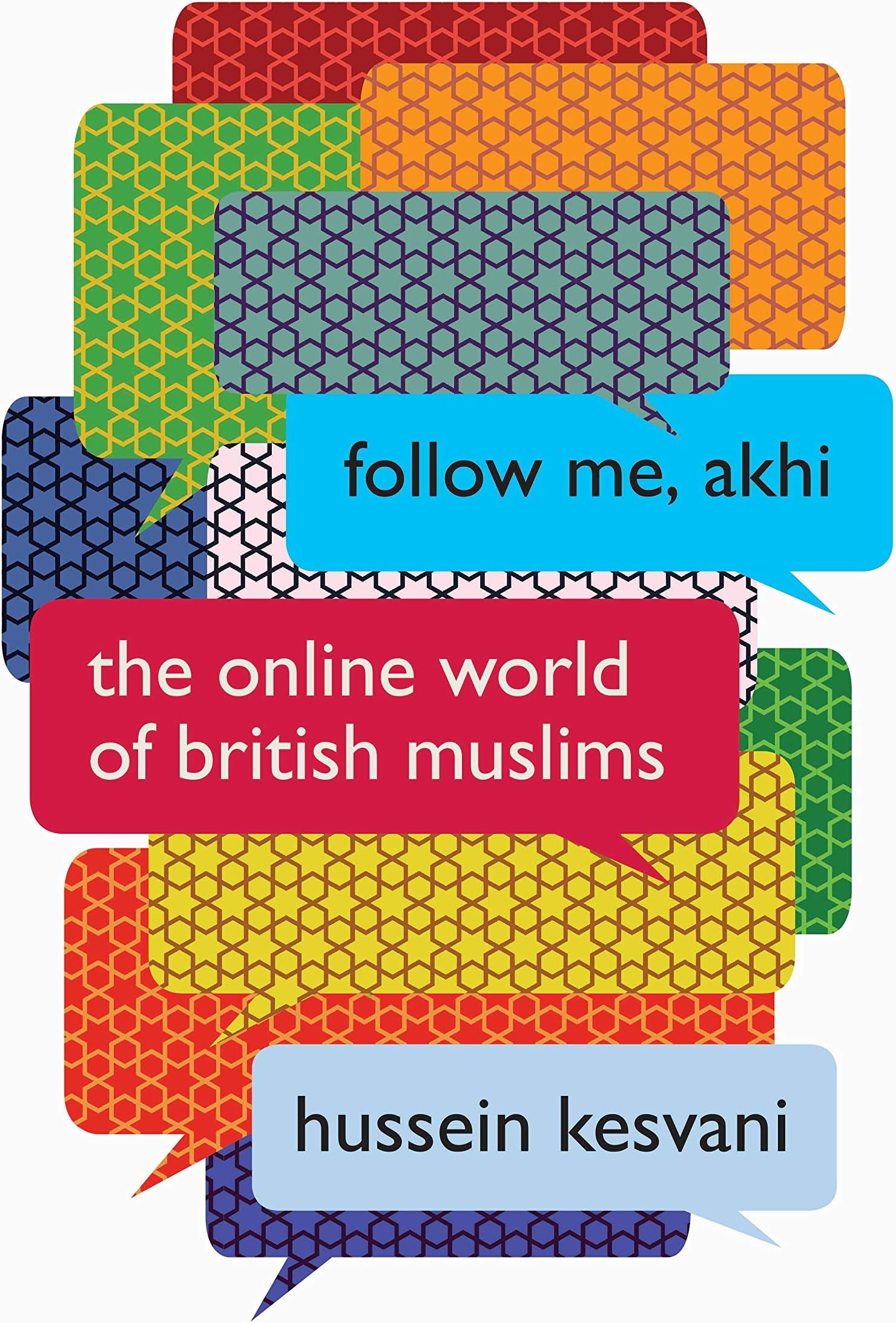 Follow Me, Akhi: The Online World of British Muslims