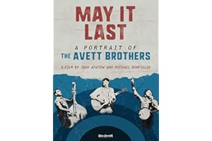 May It Last: A Portrait of the Avett Brothers