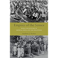 Empires of the Senses: Bodily Encounters in Imperial India and the Philippines book cover