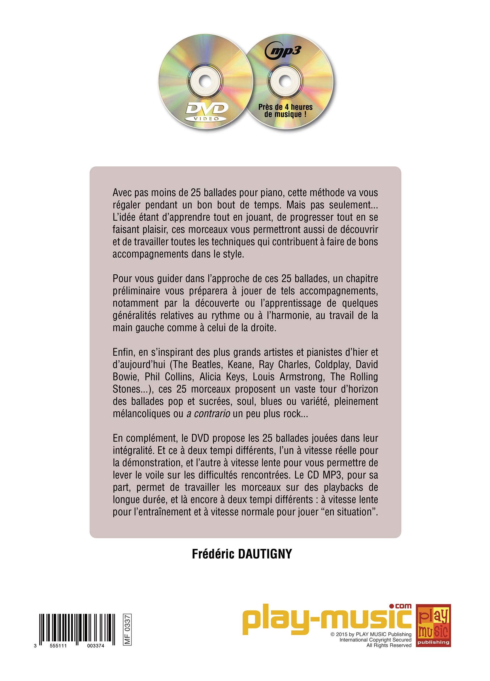 Amazon Fr 25 Ballades Pour Piano 1 Livre 1 Cd 1 Dvd Frederic Dautigny Play Music Livres