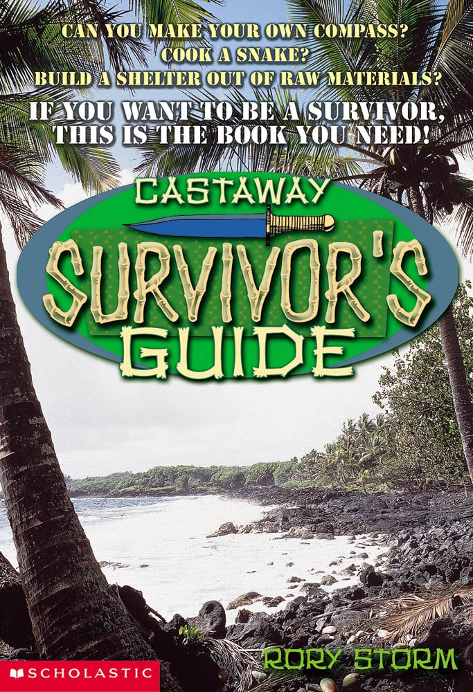 Castaway: The Survival Guide: Storm, Rory: 9780439270557: Amazon.com: Books