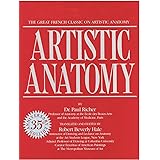 Artistic Anatomy: The Great French Classic on Artistic Anatomy