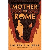 Amazon.com: Mother of Rome: 9780593638941: Bear, Lauren J. A.: Books