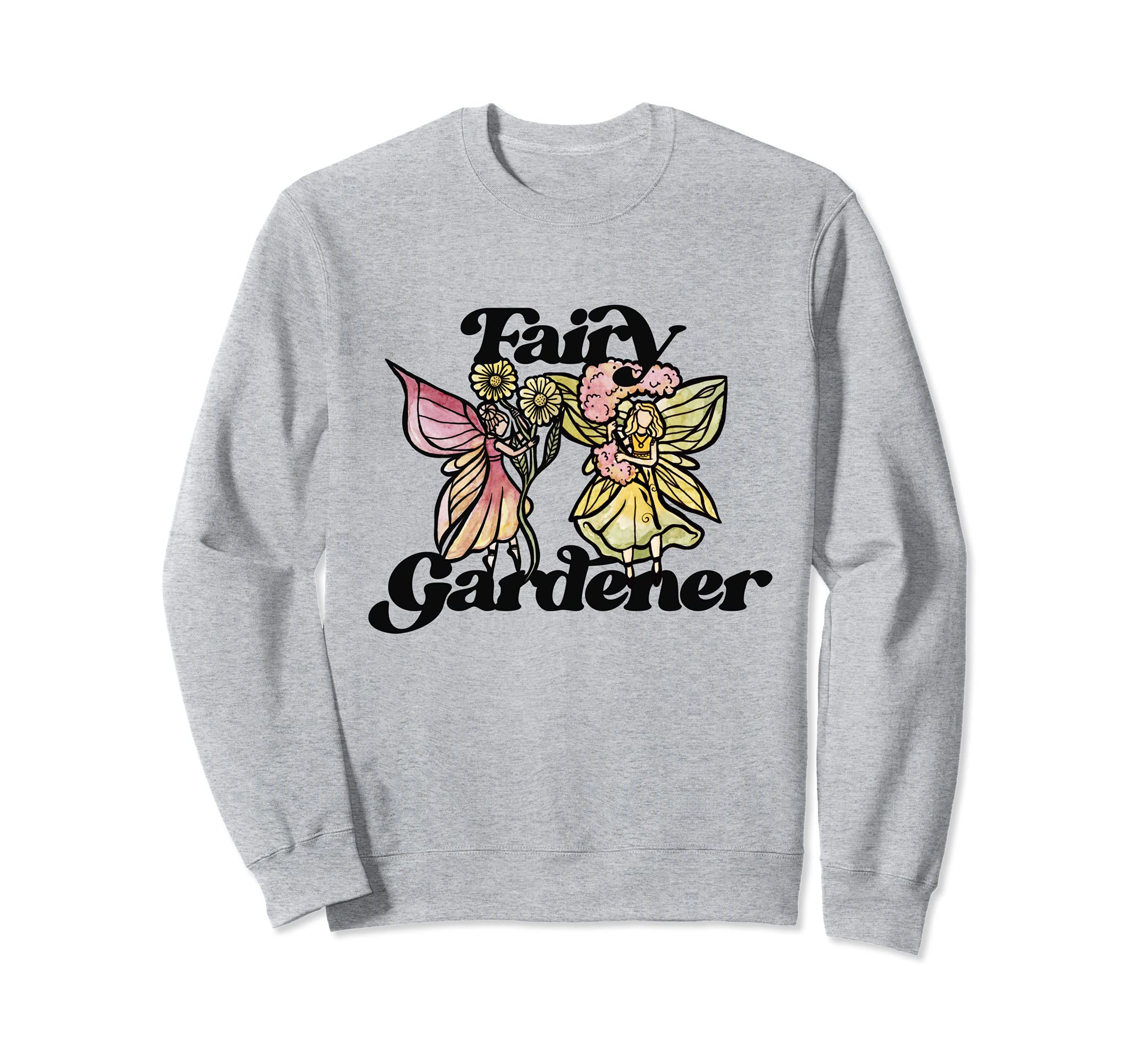 Fairy Gardener Cute Faeries Sweatshirt