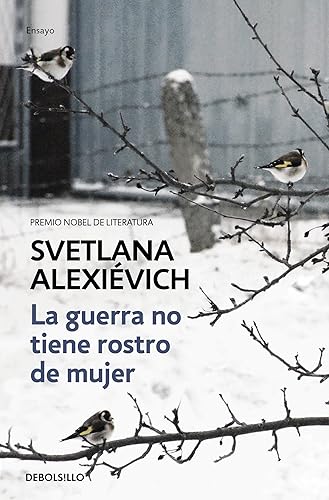 Download La guerra no tiene rostro de mujer / The Unwomanly Face of War: An Oral History of Women in World War II PDF