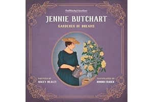Jennie Butchart: Gardener of Dreams
