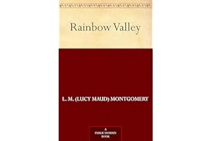 Rainbow Valley (Anne of Green Gables series Book 7)