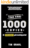Your First 1000 Copies: The Step-by-Step Guide to Marketing Your Book