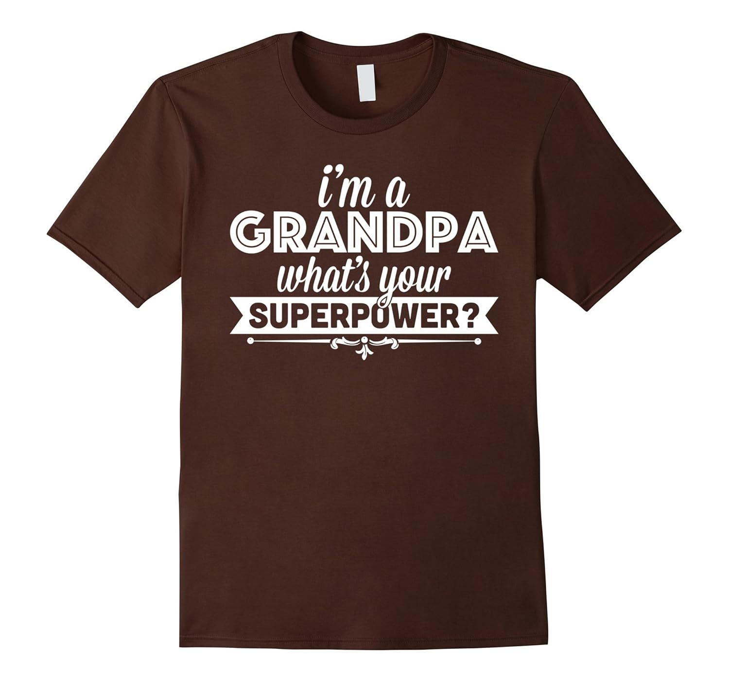 Mens I'm A Grandpa What's Your Superpower T-shirt-anz