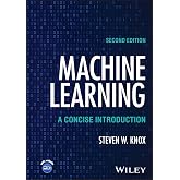 Machine Learning: A Concise Introduction (Wiley Series in Probability and Statistics)