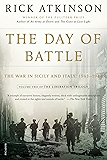 The Day of Battle: The War in Sicily and Italy, 1943-1944 (The Liberation Trilogy Book 2)