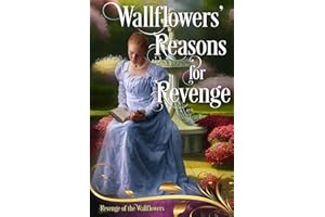 Wallflowers' Reasons for Revenge (Revenge of the Wallflowers Book 0)