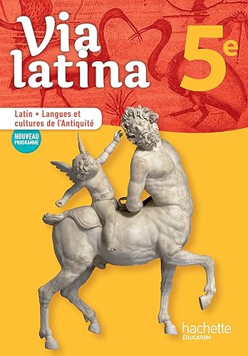 Download Via latina Latin - Langues et cultures de l'Antiquité - 5e - Livre élève - Ed. 2017 PDF