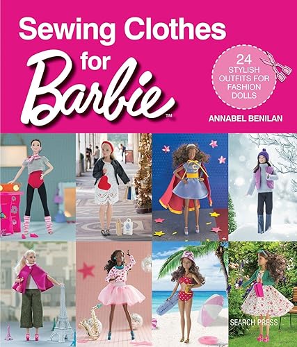 Download Sewing Clothes for Barbie: 24 Stylish Outfits for Fashion Dolls PDF