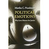 Political Emotions: Why Love Matters for Justice