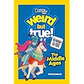 Weird But True! Know-It-All Middle Ages